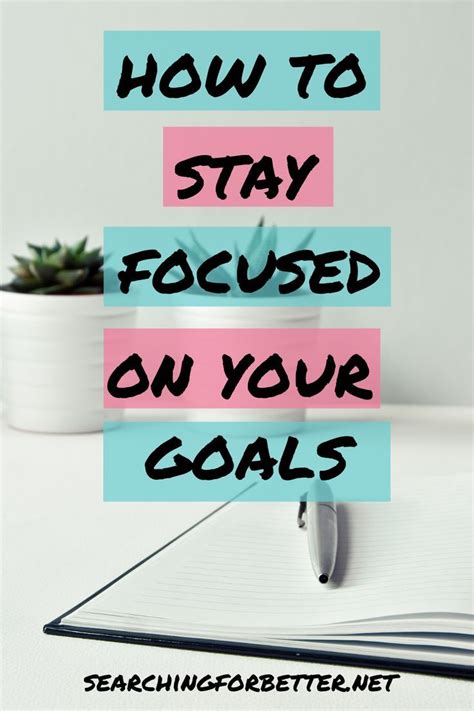 Goal Planning Tip How To Stay Focused On Your Life Goals These Simple