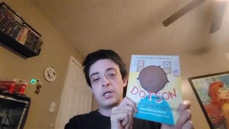 Dotson By Grayson Lee White Book Review Youtube
