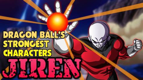 Over the franchises' long history, dozens of characters have tried to reach the top. Jiren: The Strongest in Dragon Ball - YouTube