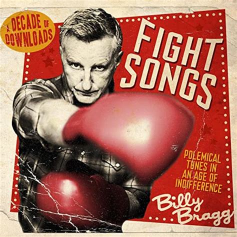 Fight Songs By Billy Bragg On Amazon Music Amazon Co Uk