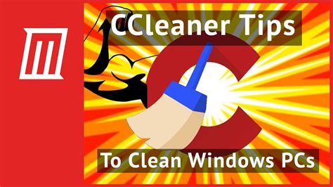 6 Ccleaner Tips To Effectively Clean Your Windows Pc Youtube