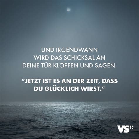 Die liebe ist unser wahres schicksal, den sinn unseres es ist ein verbrechen gegen sein schicksal zu leben. Visual Statements® Und irgendwann wird das Schicksal an ...