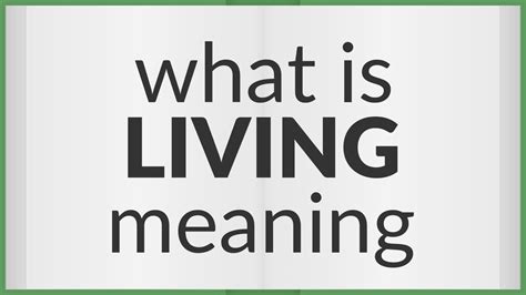 Living Meaning Of Living Youtube