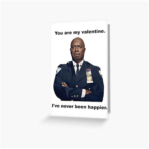 You Are My Valentine Capt Holt Has Never Been Happier Greeting