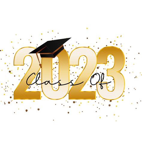 Class Of 2023 Png Vector Psd And Clipart With Transparent Background