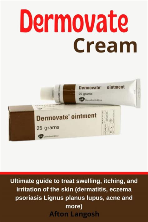 Buy Dermovate Cream Ultimate Guide To Treat Swelling And Of The