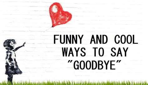 Short Funny Goodbye Quotes Shortquotescc