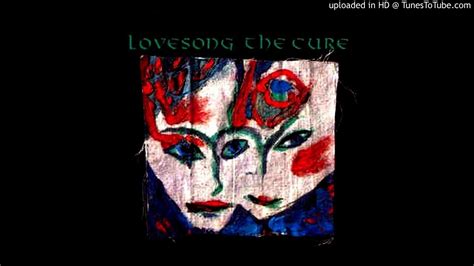 The Cure Lovesong Extended Mix Youtube