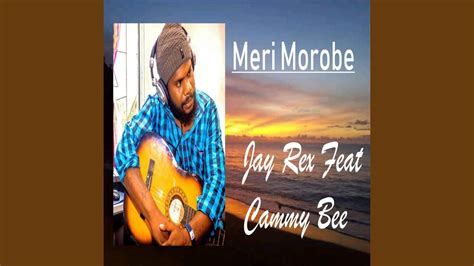 Meri Morobe Feat Cammy Bee Youtube