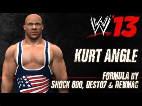 WWE 13 Kurt Angle CAW Formula By ShOck 8o0 Dest07 YouTube