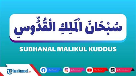 Arti Subhanal Malikul Kuddus Bacaan Dzikir Berjamaah Di Masjid