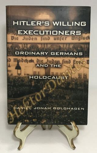 hitler s willing executioners ordinary ger by daniel jonah goldhagen 1996 hc 9780679446958