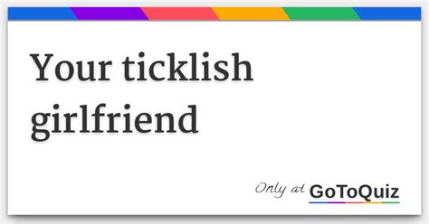 Your Ticklish Girlfriend