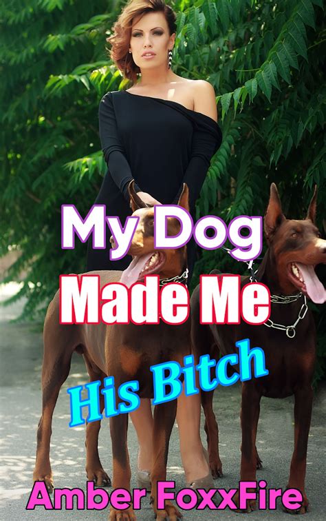 My Dog Made Me His Bitch Payhip