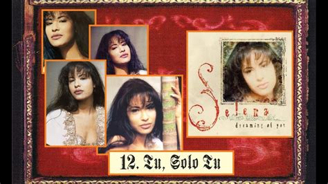 12 Cd Dreaming Of You Selena Quintanilla Tú Solo Tú 1995 Youtube