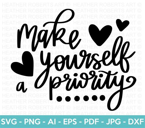 Self Love Svg Make Yourself A Priority Svg Self Care Etsy