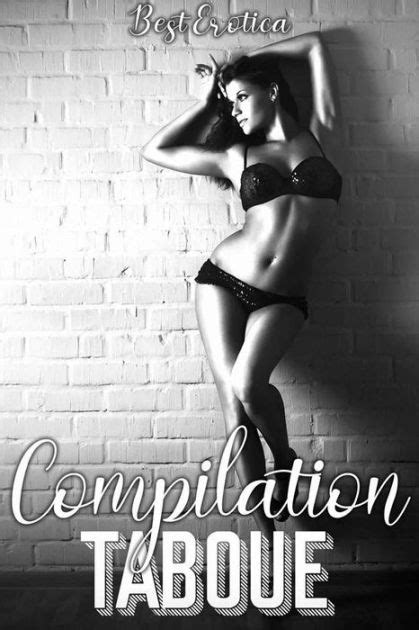 Compilation TABOUE By Best Erotica EBook Barnes Noble
