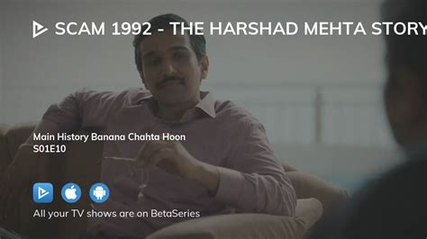 Watch Scam 1992 The Harshad Mehta Story Season 1 Episode 10 Streaming