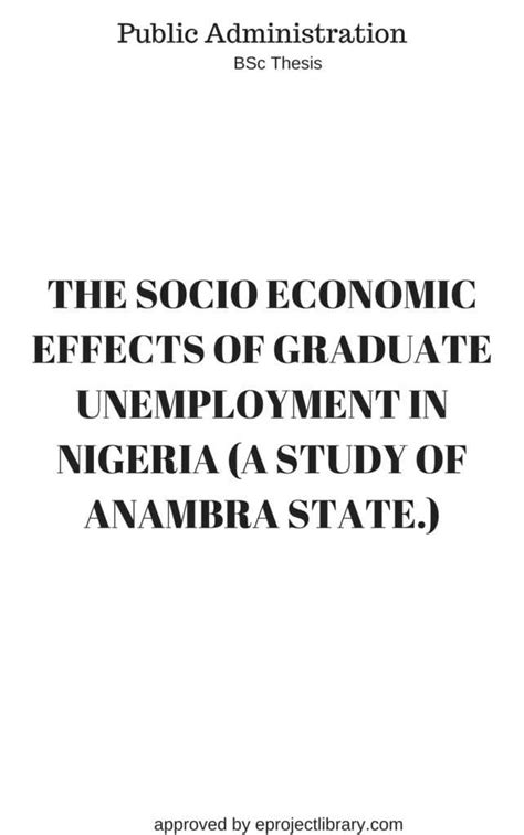 Its amazing what young energetic smart people can accomplish if they don't try to do it all by themselves. Graduate Unemployment and its Socio-Economic Effects in ...