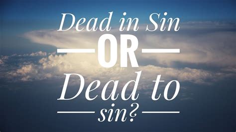 Dead In Sin Or Dead To Sin Leonard Ravenhill Youtube