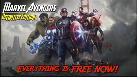 Marvels Avengersdefinitive Edition Everything Is Now Free Youtube