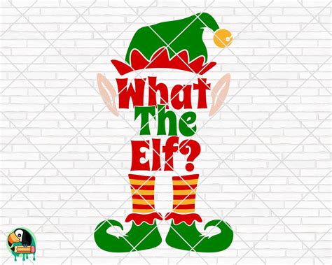 What The Elf Svg Christmas Elf Svg Merry Christmas Svg Etsy