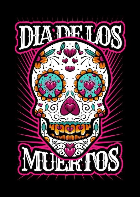 Premium Vector Dia De Los Muertos Day Of The Dead Skull Sugar Skull
