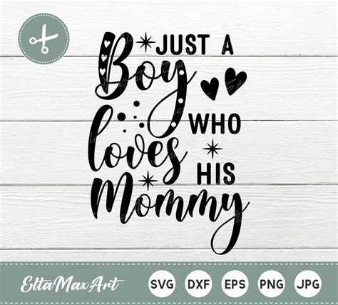 Just A Boy Who Loves His Mommy Svg Baby Svg Cute Baby Etsy