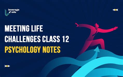 Meeting Life Challenges Class 12 Notes And Questions Leverage Edu