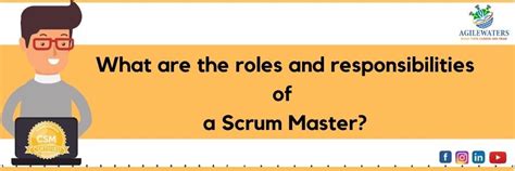 What Are The Roles And Responsibilities Of A Scrum Master