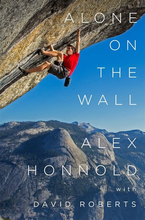 a review of alex honnold s book alone on the wall gripped magazine