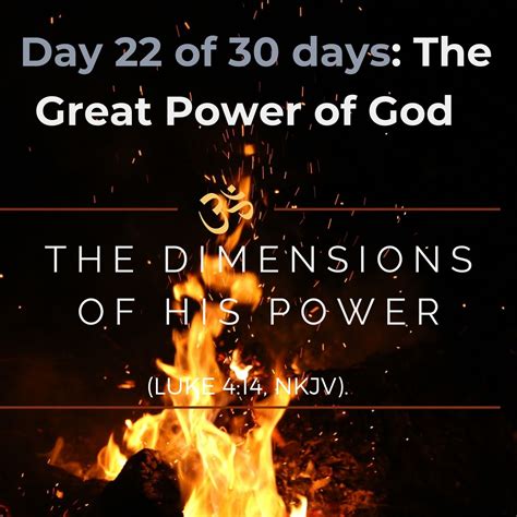 Day 22 Of 30 Days The Great Power Of God The Dimensions Of His Power