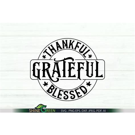 Thankful Grateful Blessed Svg Cut File Pro World