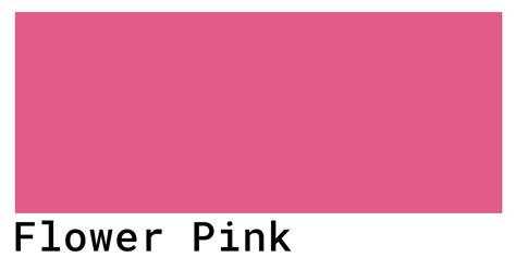 Flower Pink Color Codes The Hex Rgb And Cmyk Values That You Need