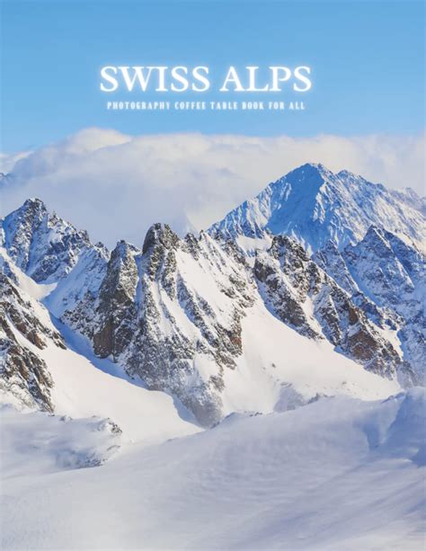 Buy Swiss Alps Photography Coffee Table Book For All Beautiful