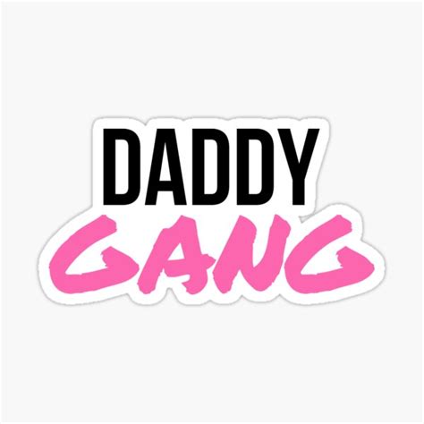 Daddy Gang Sticker For Sale By Carlostoast Redbubble