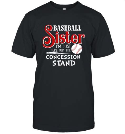 Baseball Sister Im Just Here For The Concession Stand T Unisex Jersey Tee Baseball