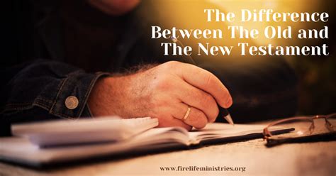 The Difference Between The Old And The New Testament — How To Have A