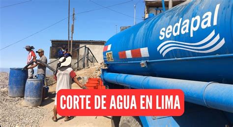Corte Masivo De Agua En Lima D Nde Se Ubican Los Camiones Cisternas Y