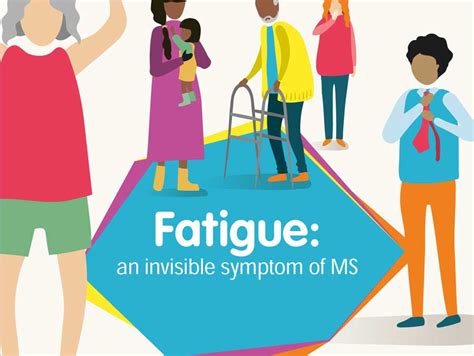 Ms And Fatigue The Invisible Symptom Ms International Federation