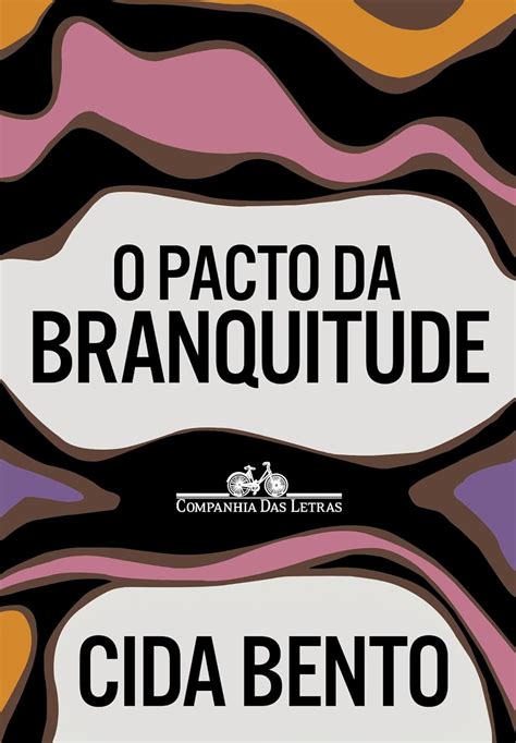 O Pacto Da Branquitude Resumo