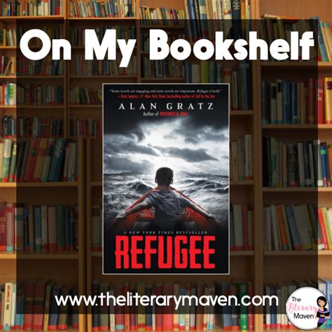 Parents need to know that refugee by alan gratz is a historical novel that braids the stories of three young refugees in three different time periods and settings: On My Bookshelf: Refugee by Alan Gratz - The Literary Maven