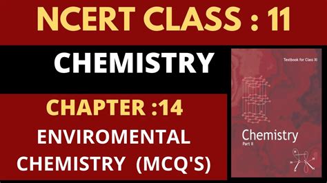 NCERT CLASS ENVIRONMENTAL CHEMISTRY NCERT CBC CHAPTER BY CHAPTER QUESTIONS NEET YouTube