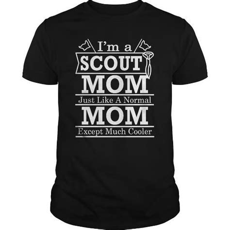 Im A Scout Mom Mothers Day Shirts Scout Mom Father Shirts