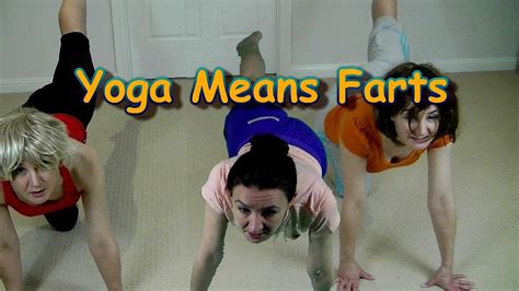 Yoga Means Farts Youtube