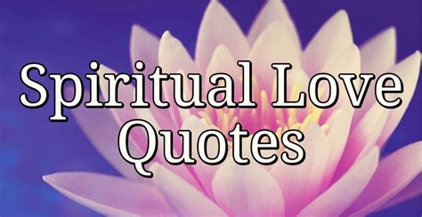 Spiritual Love Quotes Purelovequotes