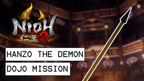 Nioh 2 Hanzo The Demon Dojo Mission Final Spear Training Mission