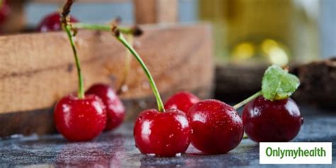 Summer Fruits Health Benefits Of Eating Cherry Fruit And Ways To Include Cherry In Your Diet