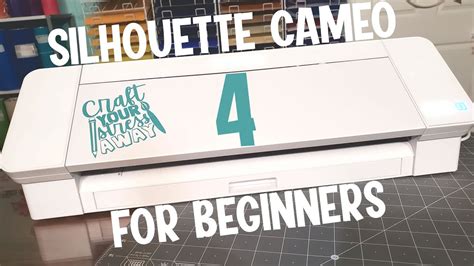 Introduction To The Silhouette Cameo 4 For Beginners YouTube
