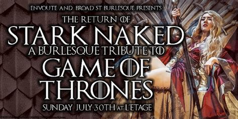 Stark Naked A Game Of Thrones Burlesque Jul